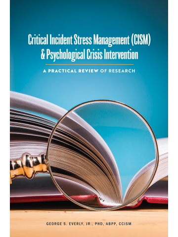 Cover of Critical Incident Stress Management (CISM) & Psychological Crisis Intervention